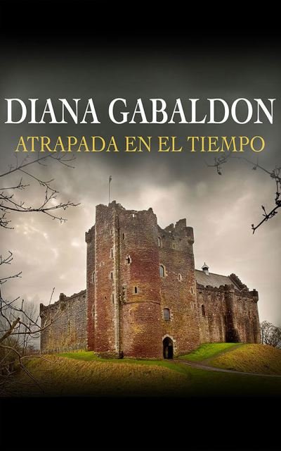 Cover for Diana Gabaldon · Atrapada En El Tiempo (Narracion En Castellano) (CD) (2022)