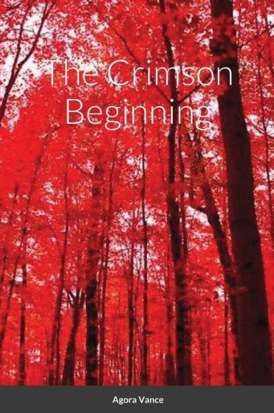 Cover for Agora Vance · The Crimson Beginning (Pocketbok) (2020)
