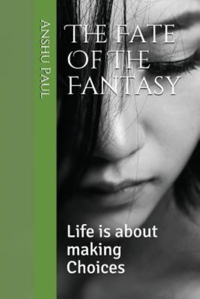 Cover for Anshu Paul · The Fate of the Fantasy (Paperback Book) (2018)