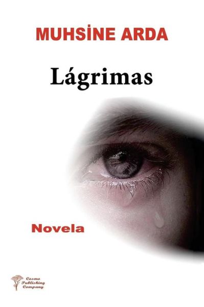 Cover for Muhsine Arda · Lagrimas (Paperback Book) (2018)