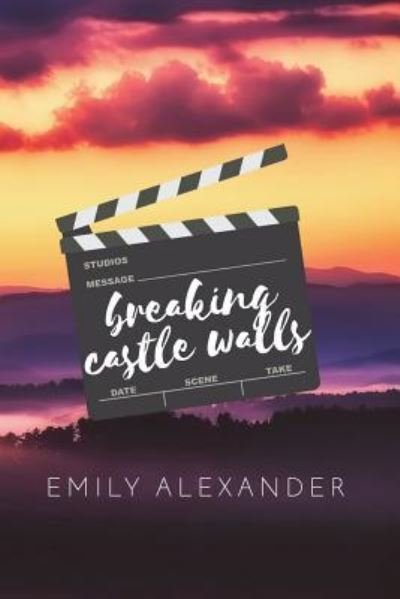 Cover for Emily Alexander · Breaking Castle Walls (Paperback Book) (2018)