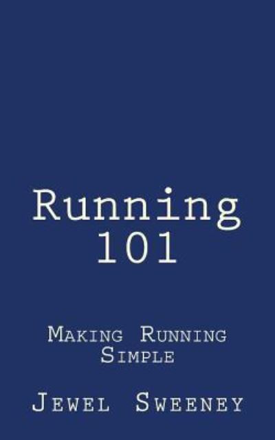 Cover for Jewel Sweeney · Running 101 (Paperback Book) (2018)