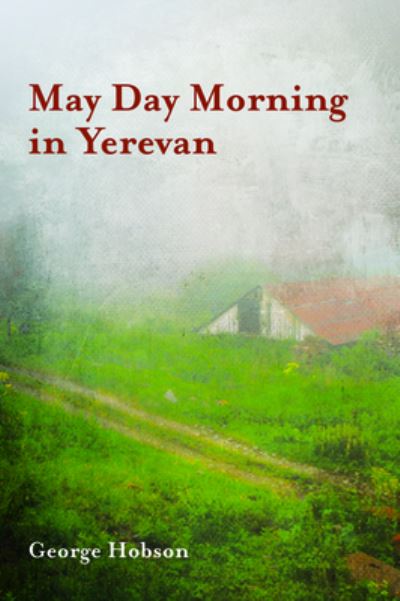 Cover for George Hobson · May Day Morning in Yerevan (Paperback Book) (2020)