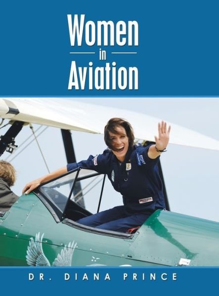 Cover for Dr Diana Prince · Women in Aviation (Hardcover Book) (2020)
