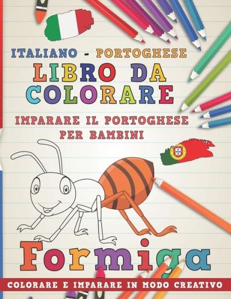 Cover for Nerdmediait · Libro Da Colorare Italiano - Portoghese. Imparare Il Portoghese Per Bambini. Colorare E Imparare in Modo Creativo (Pocketbok) (2018)