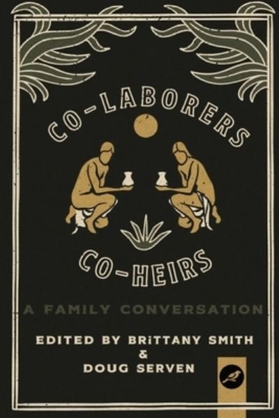 Cover for Doug Serven · Co-Laborers, Co-Heirs (Paperback Book) (2019)