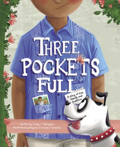 Cover for Cindy L. Rodriguez · Three Pockets Full: A story of love, family, and tradition (Hardcover Book) (2022)