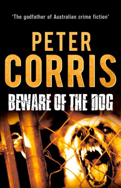 Cover for Peter Corris · Beware of the Dog (Paperback Book) (2015)