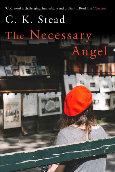 Cover for C. K. Stead · The Necessary Angel (Hardcover Book) [Main edition] (2018)