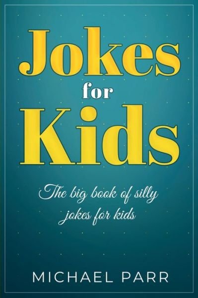 Cover for Michael Parr · Jokes for Kids (Paperback Book) (2019)