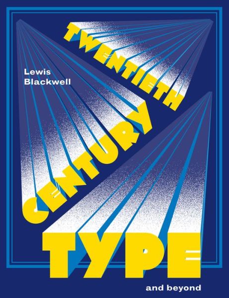 Cover for Lewis Blackwell · Twentieth-Century Type and Beyond - Pocket Editions (Paperback Book) (2013)