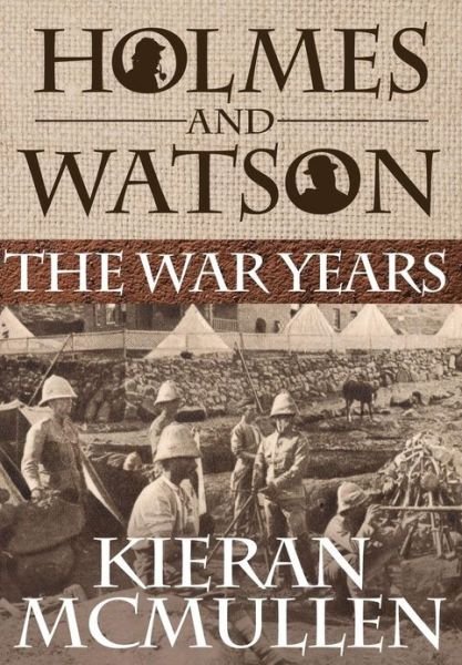 Cover for Kieran Mcmullen · Holmes and Watson - the War Years (Hardcover bog) (2012)