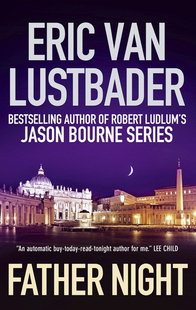 Cover for Eric van Lustbader · Father Night - Jack Mcclure (Paperback Book) [UK Airports edition] (2013)