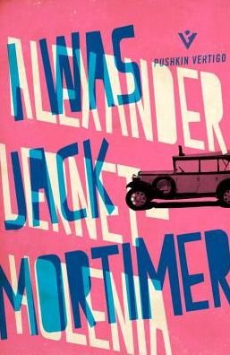 Cover for Lernet-Holenia, Alexander (Author) · I Was Jack Mortimer (Paperback Bog) (2015)