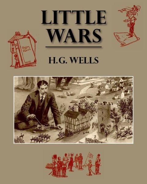 Cover for H G Wells · Little Wars (Paperback Book) (2019)
