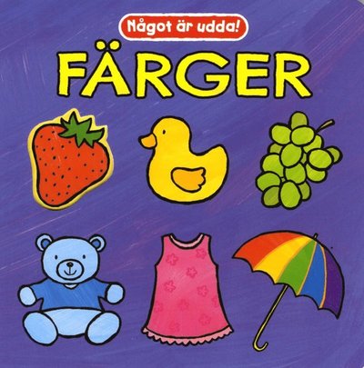 Cover for Kathryn Smith · Något är udda: Färger (Board book) (2014)