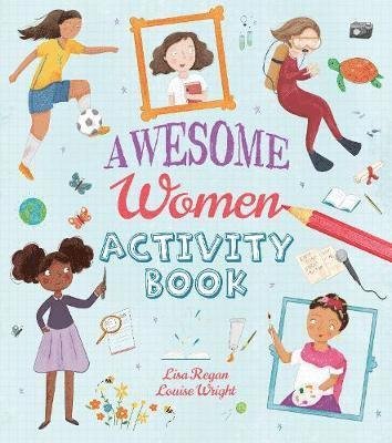 Cover for Lisa Regan · Awesome Women Activity Book - 101 Awesome Women (Pocketbok) (2020)