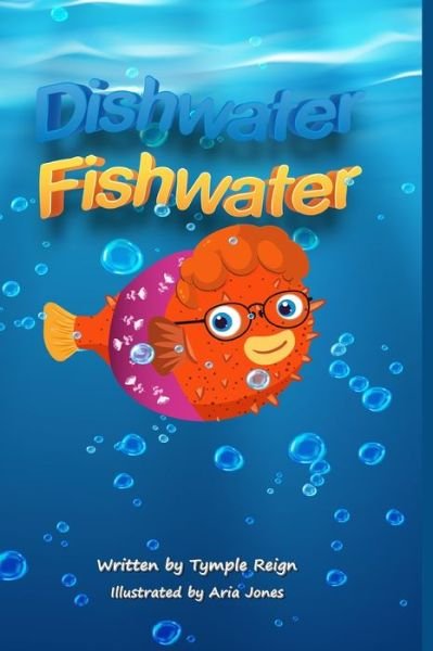 Dishwater Fishwater - Tymple Reign - Boeken - Lulu Press - 9781792366154 - 12 april 2021