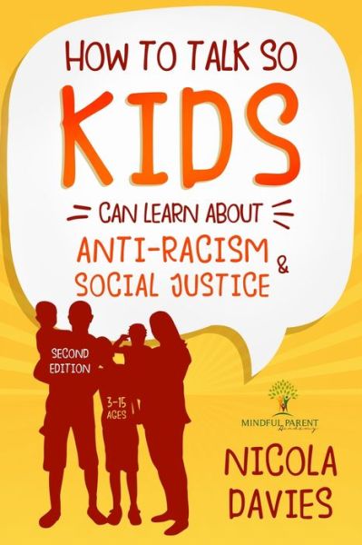 Cover for Nicola Davies · How to Talk So Kids Can Learn about Anti-Racism and Social Justice (3-15 Ages) (Paperback Book) (2020)