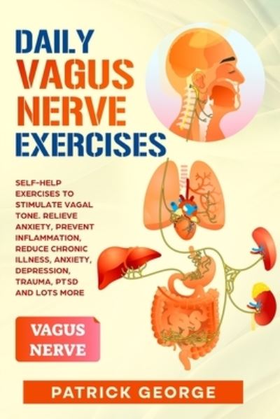 Cover for Patrick George · Daily Vagus Nerve Exercises (Paperback Book) (2021)