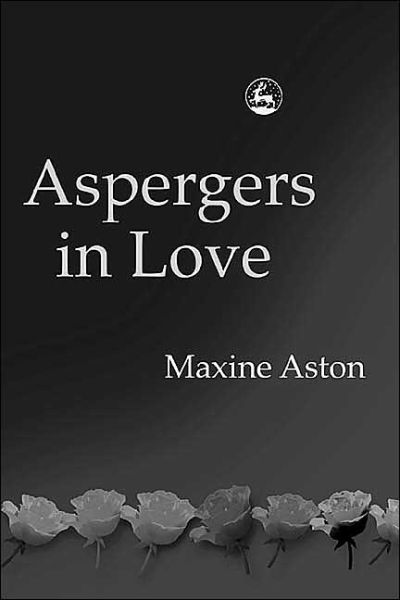 Cover for Maxine Aston · Aspergers in Love (Paperback Book) (2003)