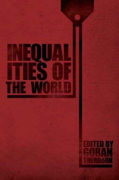 Cover for Goran Therborn · Inequalities of the World: New Theoretical Frameworks, Multiple Empirical Approaches (Hardcover Book) (2006)