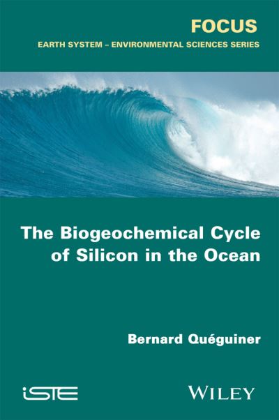 Cover for Bernard Queguiner · The Biogeochemical Cycle of Silicon in the Ocean (Paperback Book) (2016)