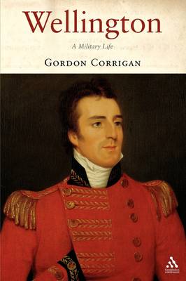 Cover for Major Gordon Corrigan · Wellington: A Military Life (Paperback Book) (2006)