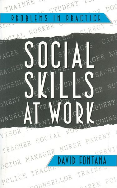 Cover for Fontana, David (University of Wales, Cardiff) · Social Skills at Work (Paperback Book) (1990)