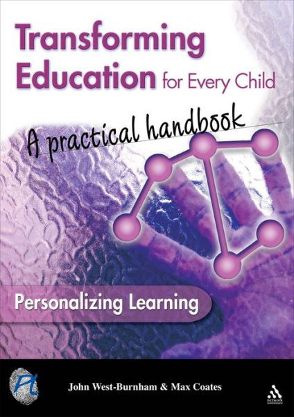 Cover for Professor John West-Burnham · Transforming Education for Every Child: A Practical Handbook (Paperback Book) (2006)