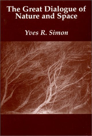 Cover for Yves R. Simon · Great Dialogue Nature Space (Paperback Book) (2024)