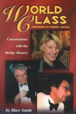 Cover for Marc Smith · World Class: Conversations with the Bridge Masters (Paperback Book) (2004)