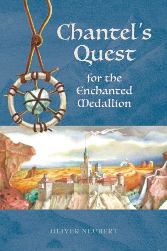 Cover for Oliver Neubert · Chantel's Quest for the Enchanted Medallion (Cozy Classics) (Hardcover Book) (2009)