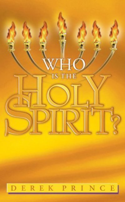 Cover for Derek Prince · Who is the Holy Spirit? (Paperback Book) [New edition] (2014)