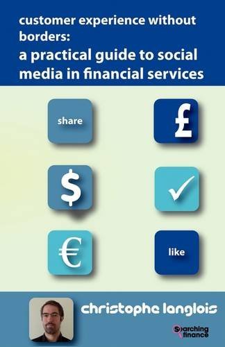 Cover for Christophe Langlois · A Practical Guide to Social Media in Financial Services (Paperback Book) (2011)