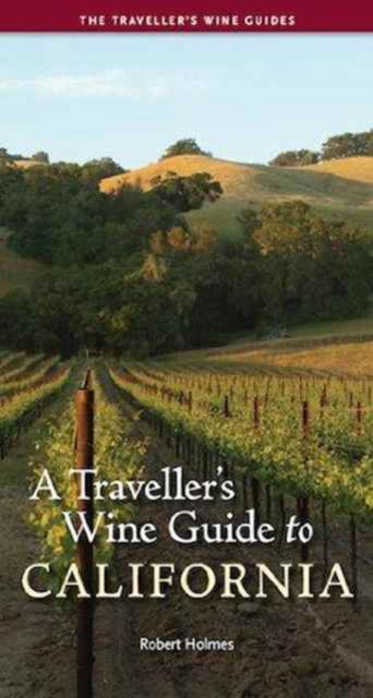 Cover for Robert Holmes · A Traveller's Wine Guide to California - Traveller's Wine Guide (Book) (2012)