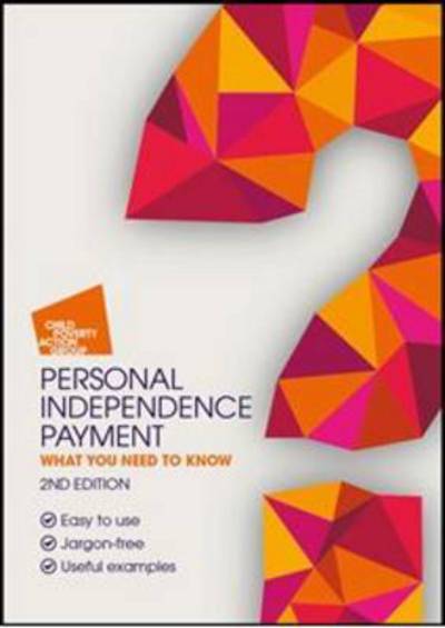 Cover for Child Poverty Action Group · Personal Independence Payment: What You Need to Know (Paperback Book) [2 Revised edition] (2016)