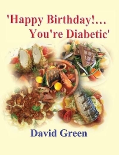 Cover for David Green · Happy Birthday!....You're Diabetic (Pocketbok) (2021)