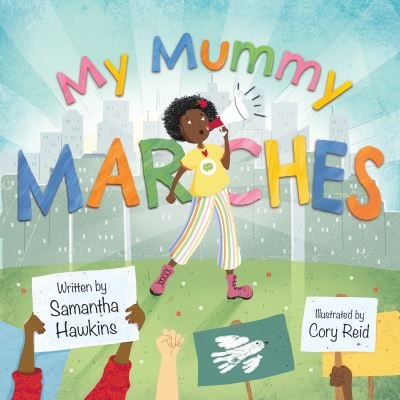 Cover for Samantha Hawkins · My Mummy Marches (Hardcover Book) (2023)