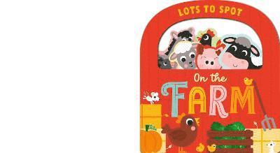 Cover for Jackie McCann · Lots to Spot on the Farm - Lots to Spot (Kartonbuch) (2023)