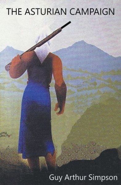 Cover for Guy Arthur Simpson · The Asturian Campaign (Taschenbuch) (2022)