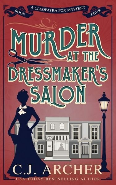 Cover for C J Archer · Murder at the Dressmaker's Salon - Cleopatra Fox Mysteries (Pocketbok) (2022)