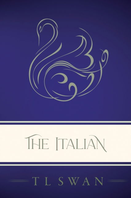 Cover for T L Swan · The Italian - Classic Edition (Pocketbok) (2022)