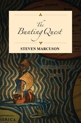 The Bunting Quest - Steven Marcuson - Books - Hybrid Publishers - 9781925272154 - June 1, 2021