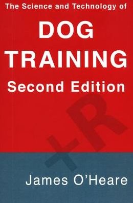 Cover for O'heare James · Science &amp; Technology of Dog Training (Paperback Book) (2017)