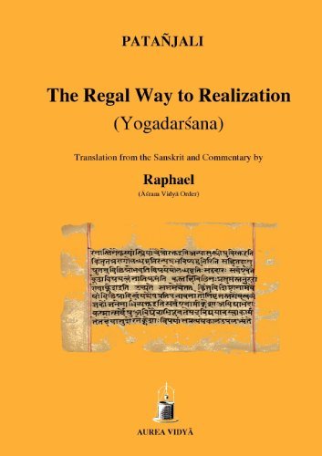 The Regal Way to Realization: Yogadarsana - Aurea Vidya Collection - Patanjali - Böcker - Aurea Vidya - 9781931406154 - 5 november 2012