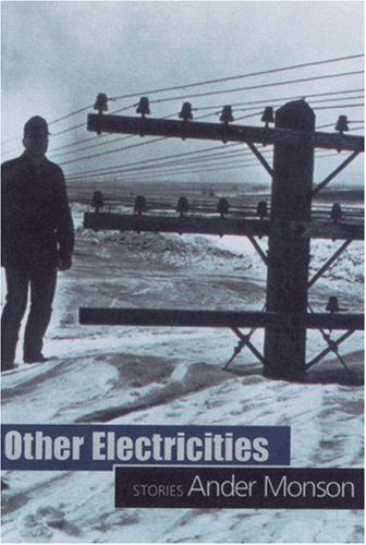 Cover for Ander Monson · Other Electricities: Stories (Paperback Book) (2005)