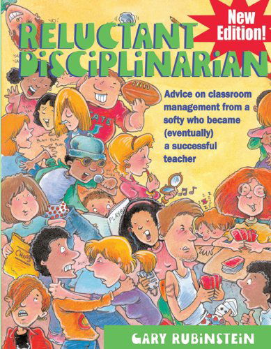 Cover for Gary Rubinstein · Reluctant Disciplinarian: Advice on Classroom Management From a Softy Who Became (Eventually) a Successful Teacher (Pocketbok) [Second edition] (2010)