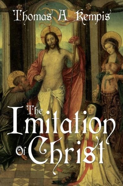 Cover for Thomas a Kempis · The Imitation of Christ by Thomas a Kempis (a Gnostic Audio Selection, Includes Free Access to Streaming Audio Book) (Paperback Book) (2014)