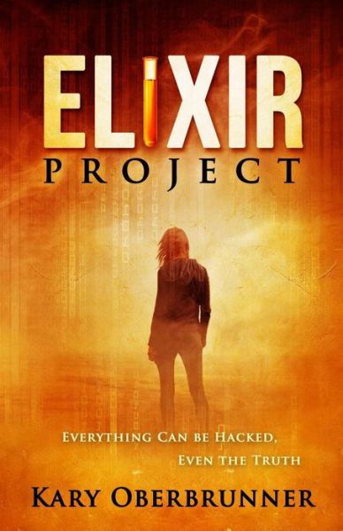 Cover for Kary Oberbrunner · Elixir Project (Paperback Book) (2016)